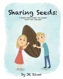 Image of Sharing Seeds : A donor sperm story for mummy, daddy and children