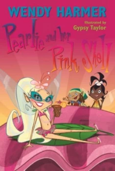Image of Pearlie and Her Pink Shell by Wendy Harmer Book