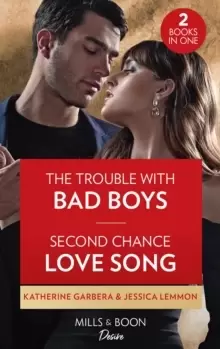 Image of The Trouble With Bad Boys / Second Chance Love Song : The Trouble with Bad Boys / Second Chance Love Song (Dynasties: Beaumont Bay)