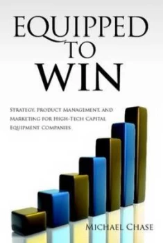 Image of Equipped to Win by Michael Chase Hardback
