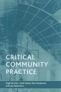 Image of Critical community practice by Hugh Butcher