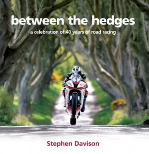 Image of Between the Hedges by Stephen Davison Hardback