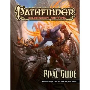 Image of Pathfinder Campaign Setting Rival Guide