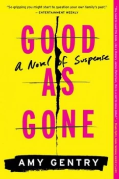 Image of Good As Gone by Amy Gentry Book