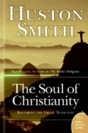 Image of soul of christianity restoring the great tradition