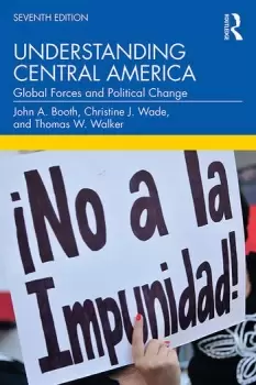 Image of Understanding Central America Global Forces and Political Change