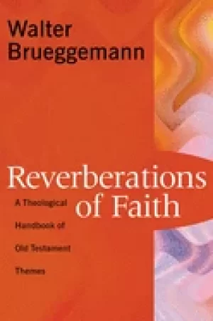 Image of reverberations of faith a theological handbook of old testament themes