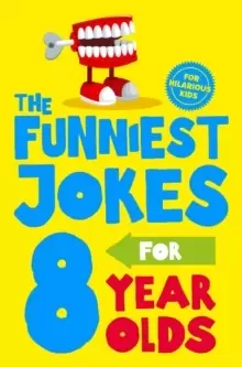 Image of The Funniest Jokes for 8 Year Olds