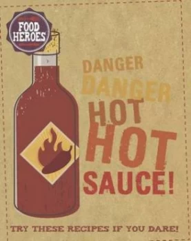 Image of Danger Danger Hot Hot Sauce Paperback