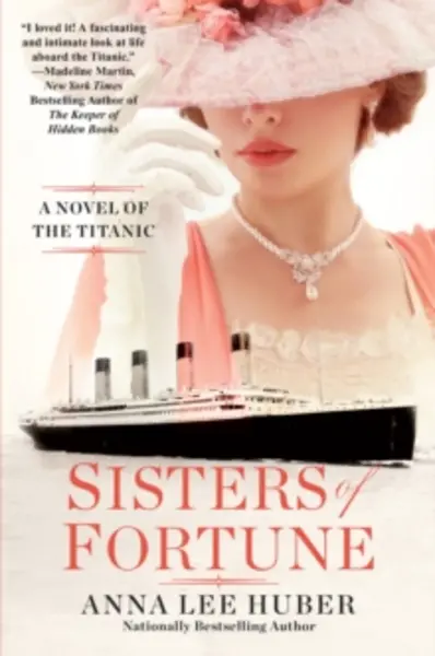 Image of sisters of fortune a riveting historical novel of the titanic based on true 9781496742698