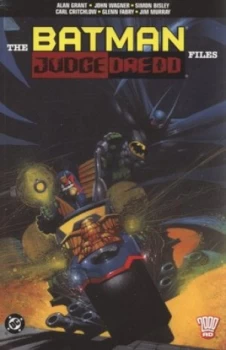 Image of The Batman/judge Dredd Files by Alan Grant and John Wagner and Simon Bisley and Bob Kane and Carlos Ezquerra and Alan Grant and Alan Grant and Alan Gr