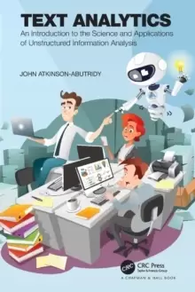 Image of Text Analytics : An Introduction to the Science and Applications of Unstructured Information Analysis