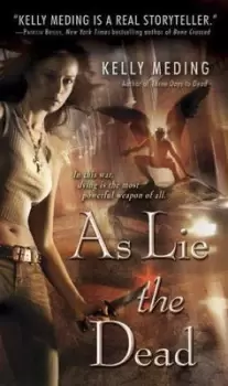 Image of As lie the dead by Kelly Meding