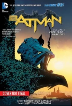 Image of Batman. Volume 5 Zero Year-Dark City by Scott Snyder Hardback