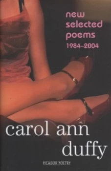 Image of New Selected Poems by Carol Ann Duffy Hardback