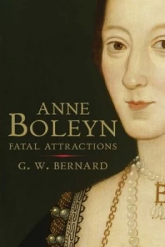Image of Anne Boleyn by G.W. Bernard Paperback