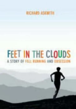Image of Feet in the Clouds by Richard Askwith Paperback