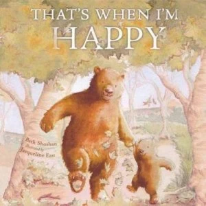 Image of Thats When Im Happy by Beth Shoshan Paperback