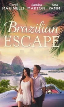 Image of Brazilian Escape by Carol Marinelli and Sandra Marton and Tara Pammi Paperback