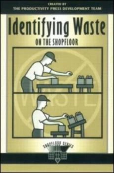 Image of Identifying Waste on the Shopfloor by Productivity Development Team Book