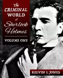 Image of The Criminal World Of Sherlock Holmes - Volume One
