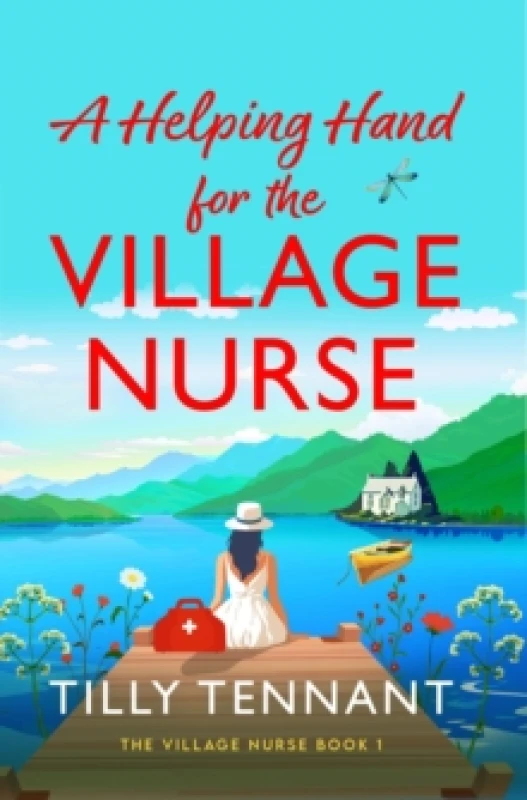Image of A Helping Hand for the Village Nurse : A totally gorgeous romance to escape with Paperback / softback