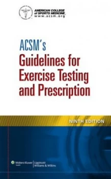 Image of Acsms Guidelines for Exercise Testing and Prescription by American College of Sports Medicine Book
