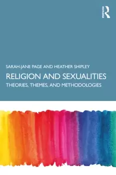 Image of Religion and SexualitiesTheories Themes and Methodologies