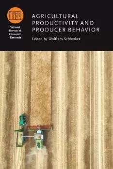 Image of Agricultural Productivity and Producer Behavior by Wolfram Schlenker