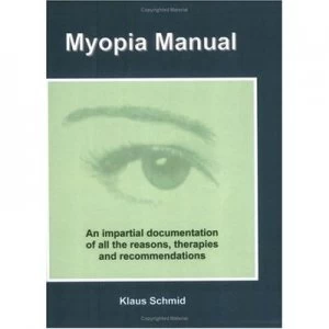 Image of Myopia Manual by Klaus Schmid Paperback