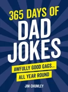 Image of 365 Days of Dad Jokes : Awfully Good Gags... All Year Round