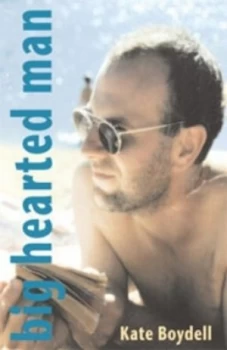 Image of Big-Hearted Man by Kate Boydell Hardback