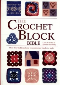 Image of The crochet block bible by Luise Roberts