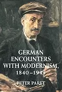 Image of german encounters with modernism 1840 1945