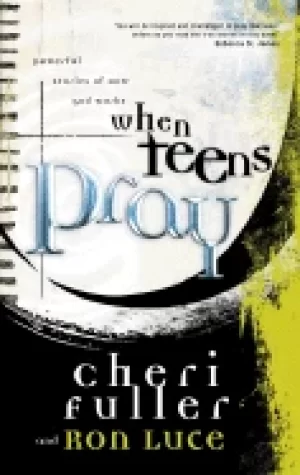 Image of when teens pray powerful stories of how god works