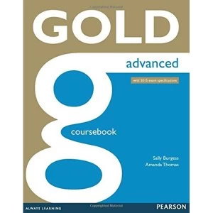 Image of Gold Advanced Coursebook by Sally Burgess, Amanda Thomas (Paperback, 2014)