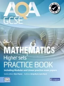 Image of AQA GCSE Mathematics for Higher sets Practice Book : including Modular and Linear Practice Exam Papers