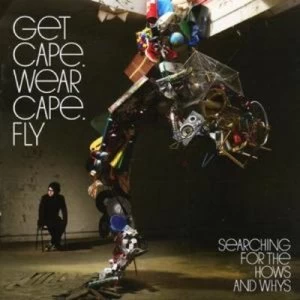 Image of Searching for the Hows and Whys by Get Cape. Wear Cape. Fly CD Album