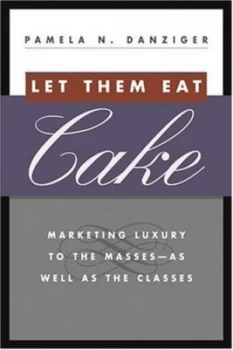 Image of Let Them Eat Cake by Pamela N Danziger Hardback