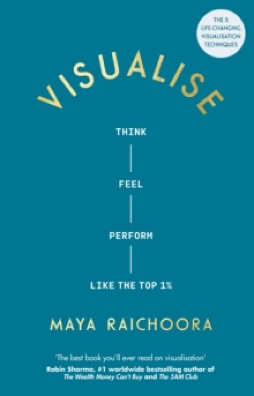 Image of Visualise : Think, Feel, Perform Like the Top 1% Hardback
