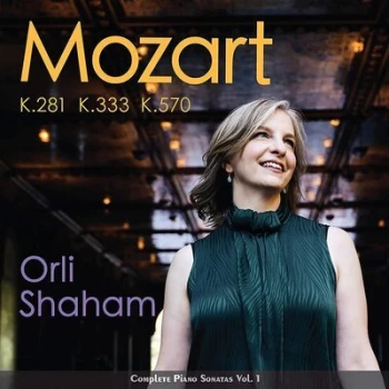 image of Orli Shaham Mozart K281/K333/K570 Complete Piano Sonatas - Volume 1 by Orli Shaham CD Album