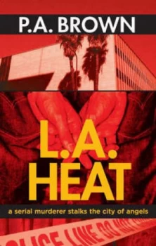 Image of L.A. Heat by P a Brown Book