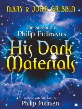 Image of The Science of Philip Pullmans His Dark Materials by Mary Gribbin Book