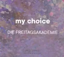 Image of Die Freitagsakademie: My Choice