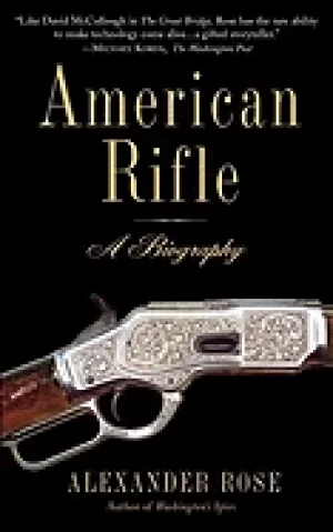 Image of american rifle a biography