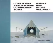 Image of Soviet Bus Stops Volume II