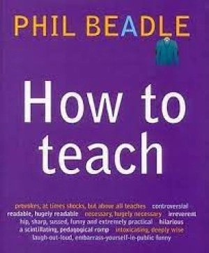 Image of How to teach by Phil Beadle