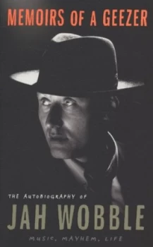 Image of Memoirs of a Geezer by Jah Wobble Paperback