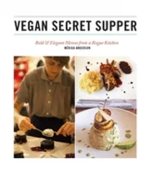 Image of vegan secret supper bold and elegant menus from a rogue kitchen