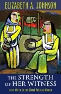 Image of strength of her witness jesus christ in the global voices of women